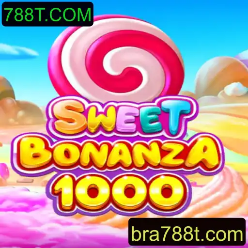 Explorando o Mundo Fascinante de SweetBonanza1000 e 788T.COM